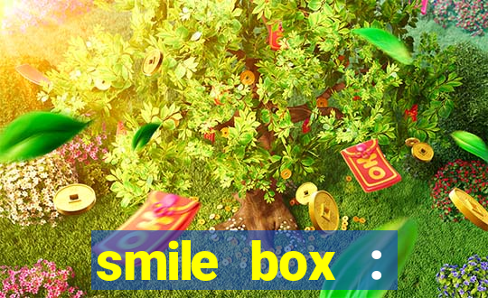 smile box : victory collector