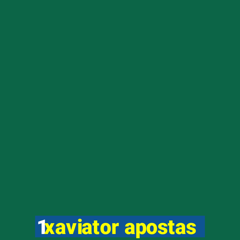 1xaviator apostas