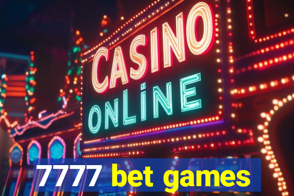 7777 bet games