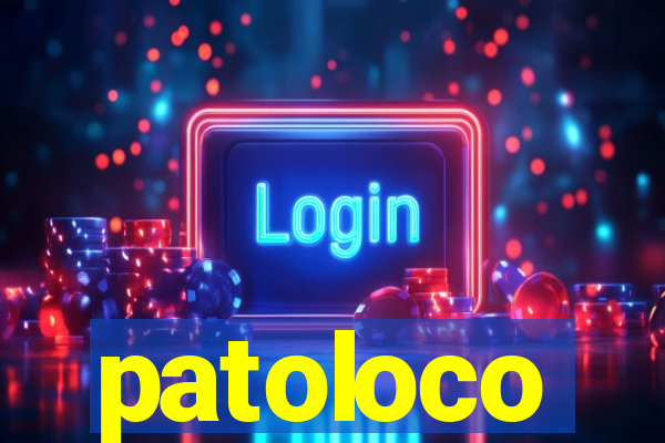 patoloco