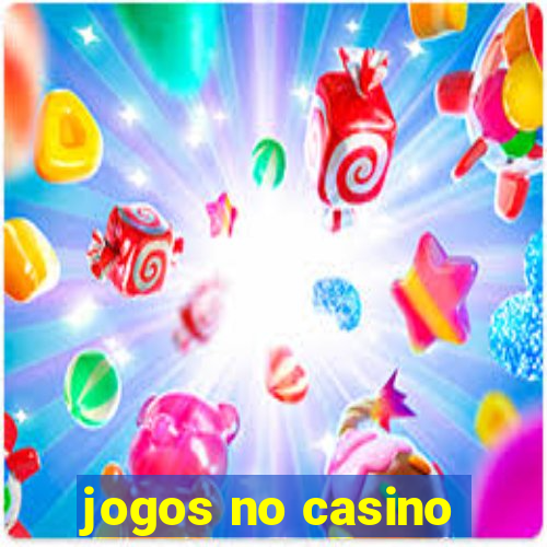 jogos no casino