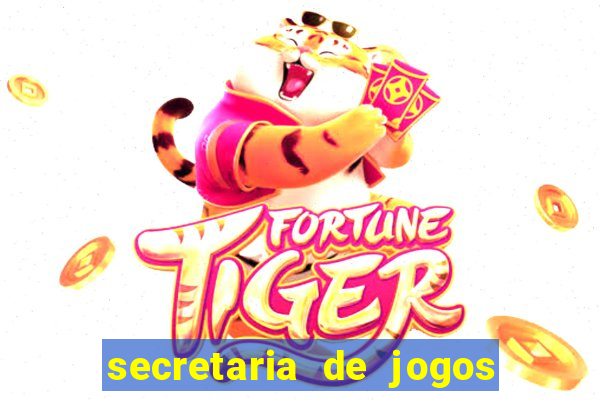 secretaria de jogos e apostas