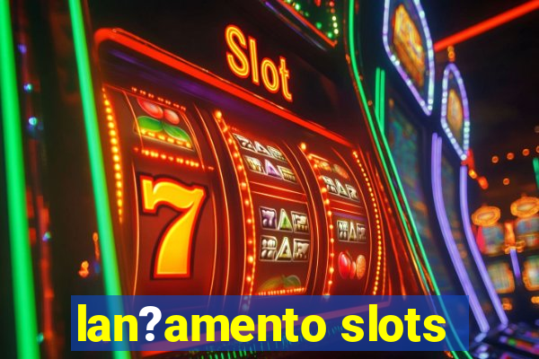 lan?amento slots