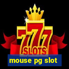 mouse pg slot