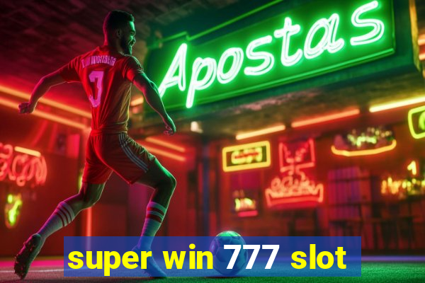 super win 777 slot