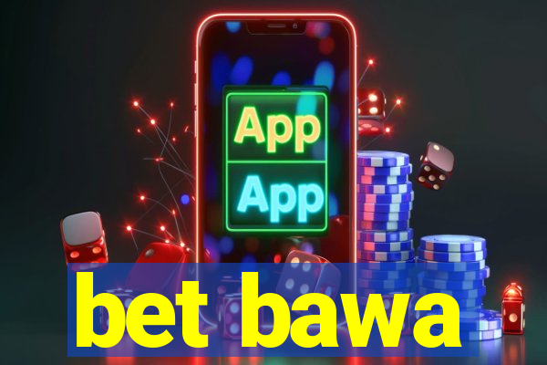 bet bawa