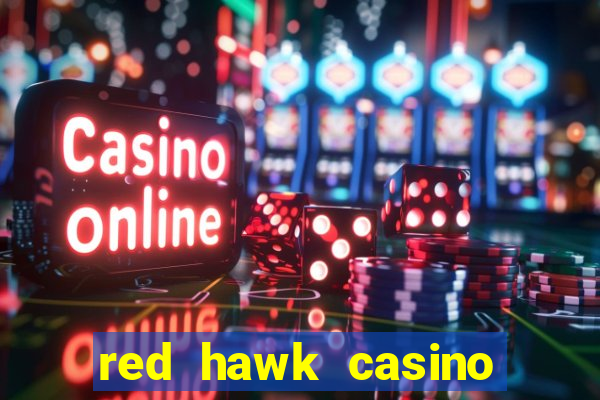 red hawk casino hotels nearby