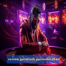 casino garmisch partenkirchen