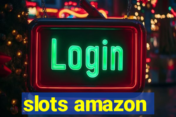 slots amazon