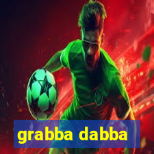 grabba dabba