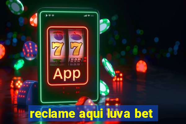 reclame aqui luva bet