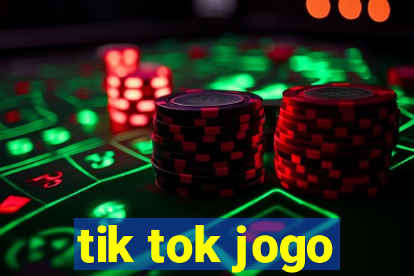 tik tok jogo