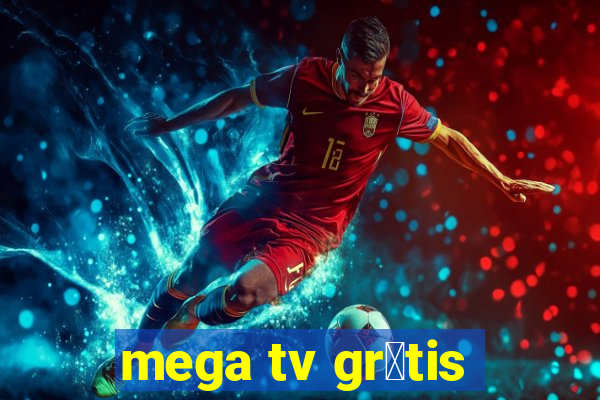 mega tv gr谩tis