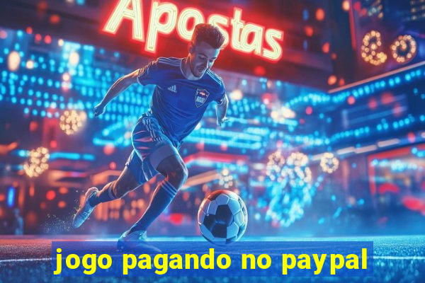 jogo pagando no paypal