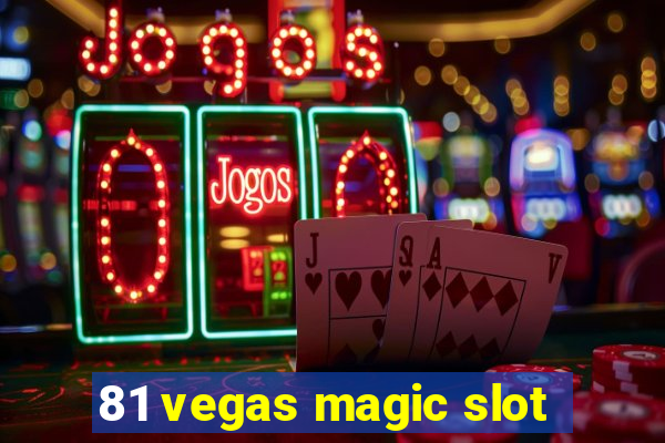 81 vegas magic slot