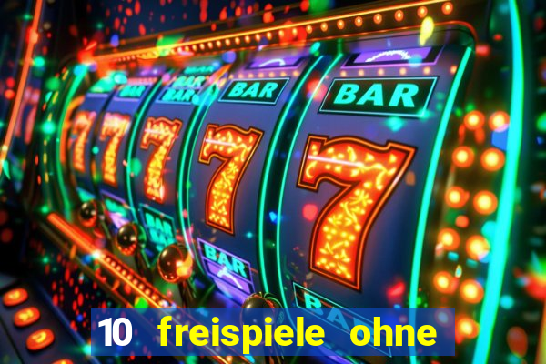 10 freispiele ohne einzahlung casino