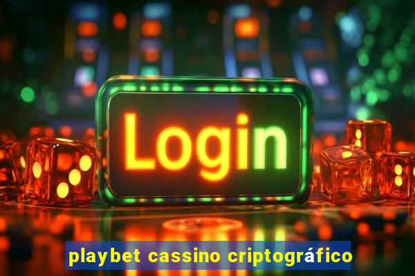 playbet cassino criptográfico