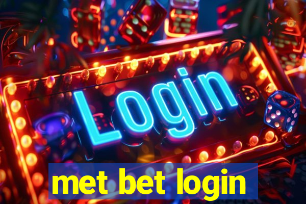 met bet login