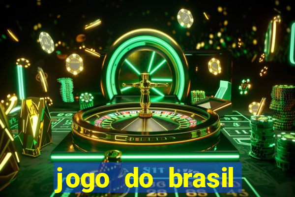 jogo do brasil onde ver