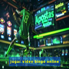 jugar video bingo online