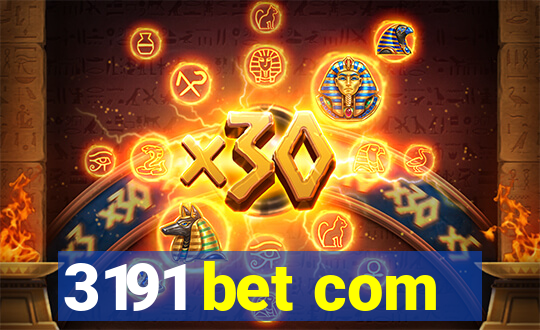 3191 bet com