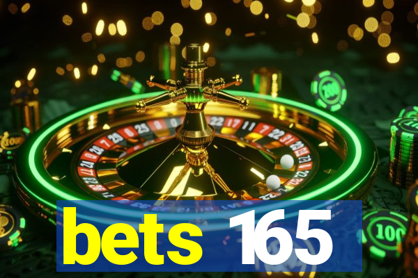 bets 165