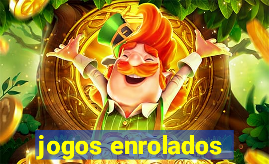 jogos enrolados