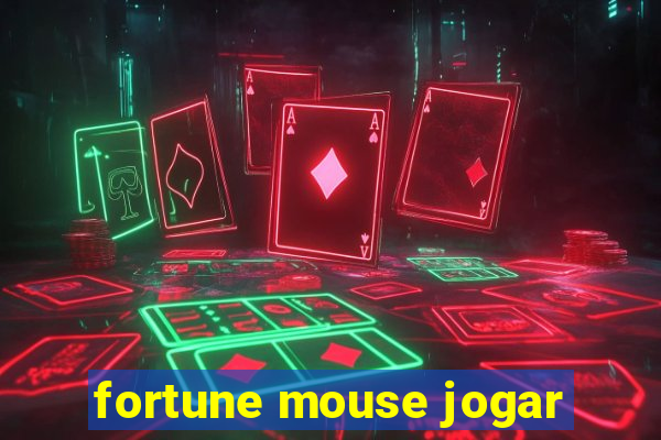 fortune mouse jogar