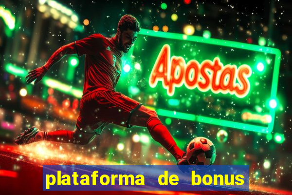 plataforma de bonus no cadastro