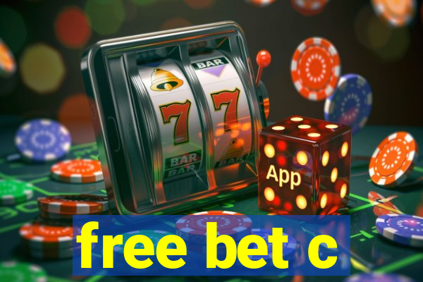 free bet c