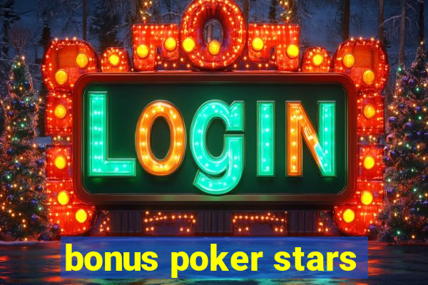 bonus poker stars