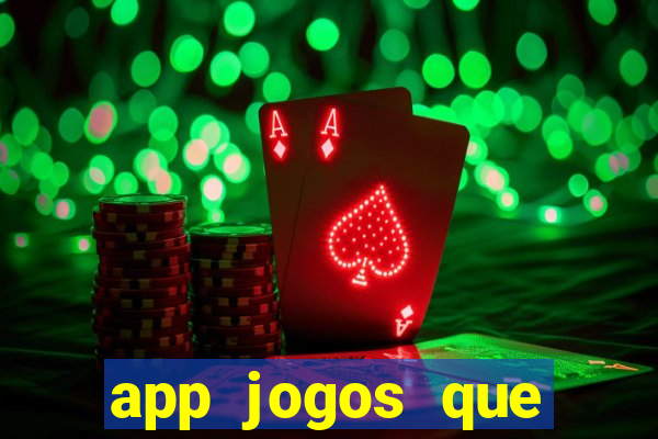 app jogos que ganha dinheiro