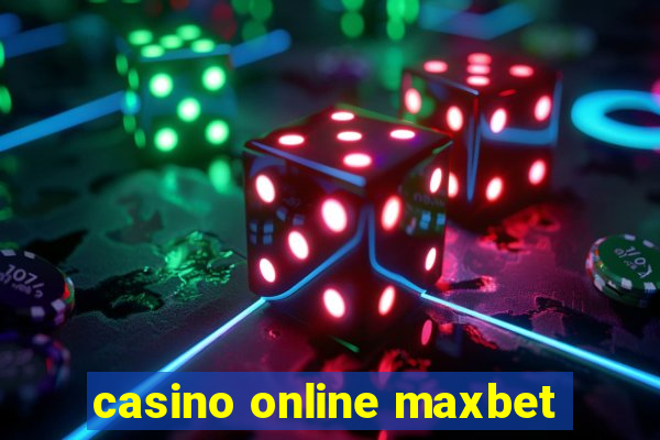 casino online maxbet