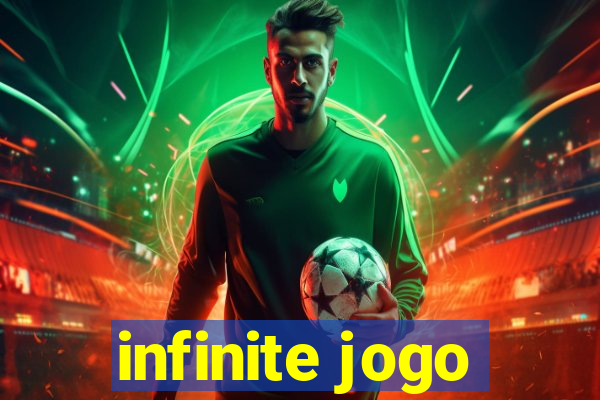 infinite jogo