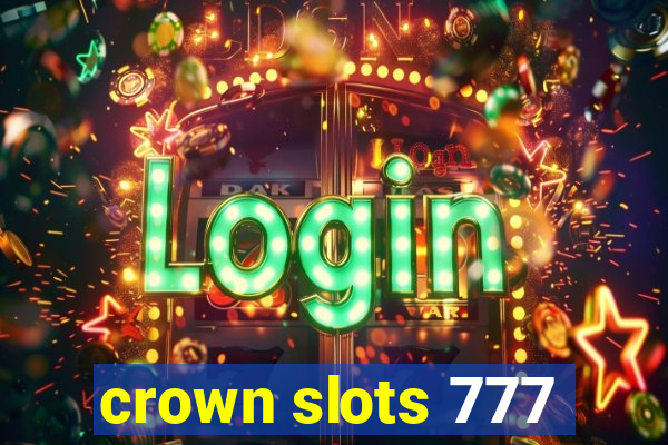 crown slots 777