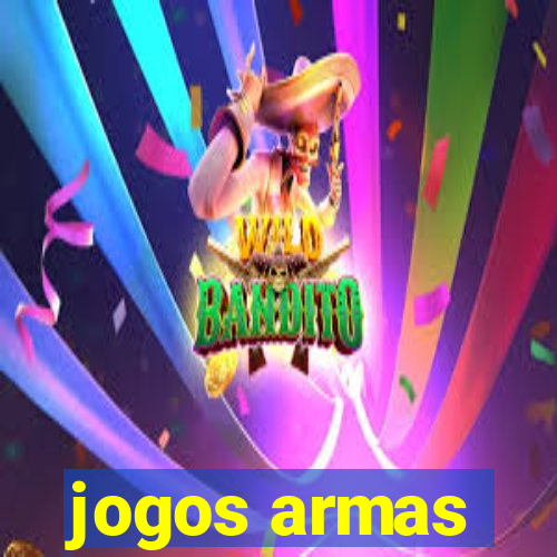 jogos armas