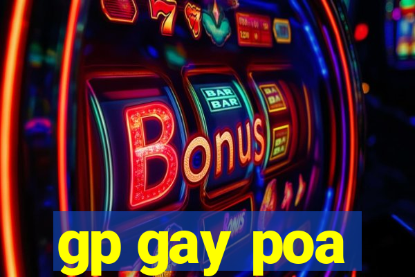 gp gay poa