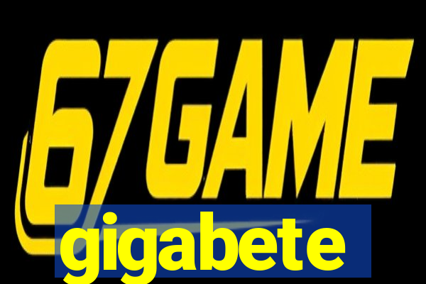 gigabete