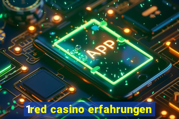 1red casino erfahrungen