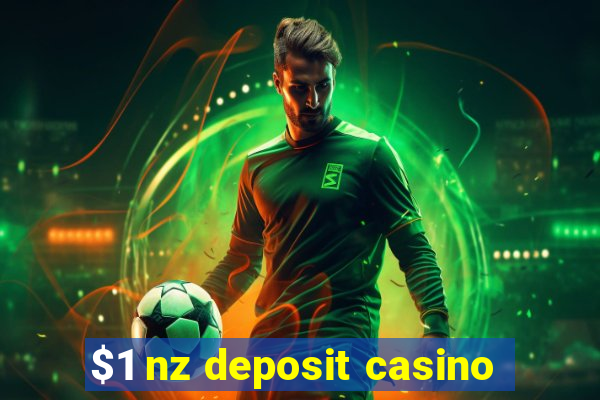 $1 nz deposit casino