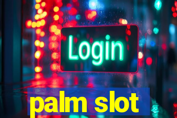 palm slot