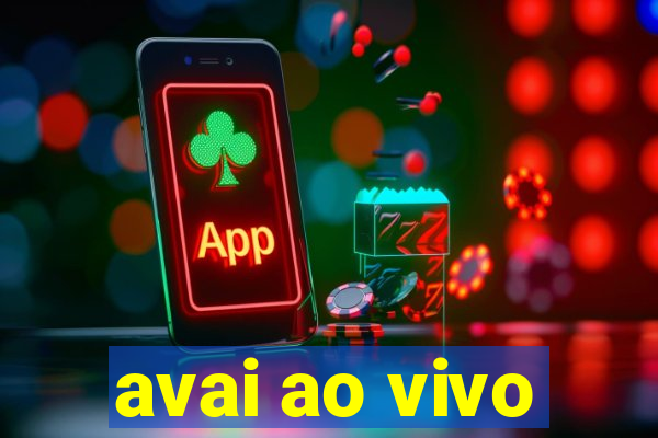 avai ao vivo