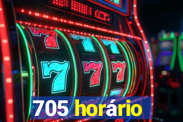 705 horário