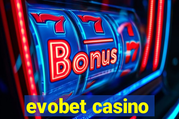 evobet casino