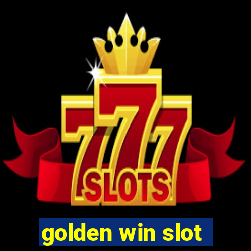 golden win slot