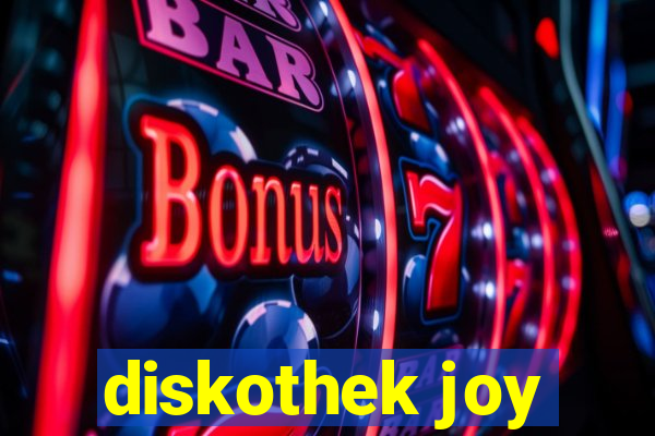 diskothek joy