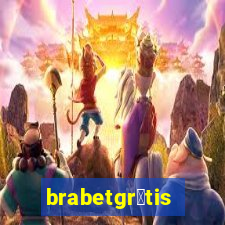 brabetgr谩tis