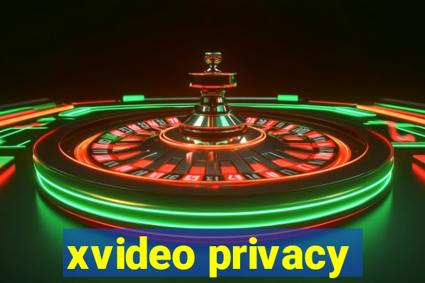 xvideo privacy