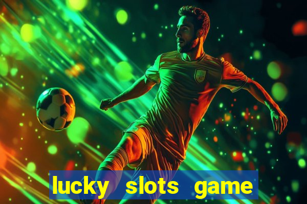 lucky slots game pro 777