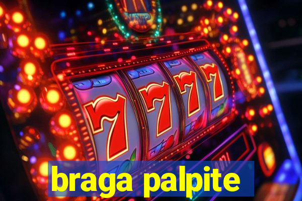 braga palpite